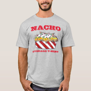 Nacho Moyenne T-Shirt Cheese Ballpark Nachos Tee