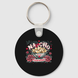 Nacho Valentine - Mexicaans eten Nacho Grappige Va Sleutelhanger