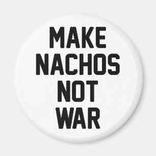 Nachos geen oorlog magneet