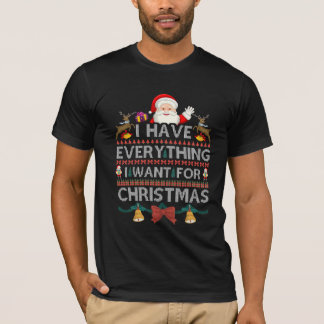 Nacht voor Kerst t shirt Ik heb alles