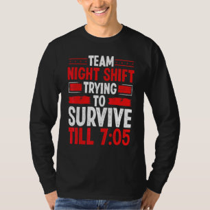 Nachtdienst Werknemer Overleeft 705 Nachtfabriek T-shirt