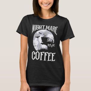 nachtmerrie voor koffie-halloween cafeïne grafisch t-shirt