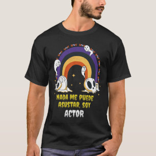 Nada Me Asusta Soja Acteur - Halloween Arcoiris T-shirt