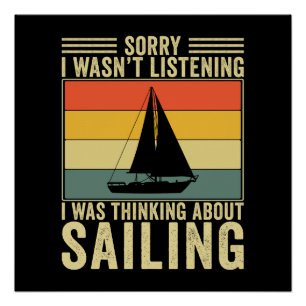 Nadenkend over zeilen Funny Retro Zeiler Boot Perfect Poster