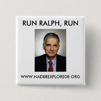 NADER 08 BUTTON