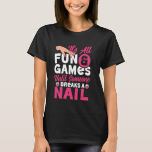 Nagel Tech Citaat Werk Uniform Nagellak Het Is All T-shirt