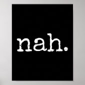 Nah - Funny Marcus Vr Chat Humor  Poster (Voorkant)