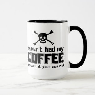 N'ai pas eu mon café - tasse
