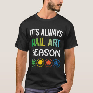 Nail Art Nails Tech Manicure Manicure Pedicurist T-shirt