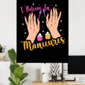 Nail Artist gelooft in manicure Poster (Thuiskantoor)