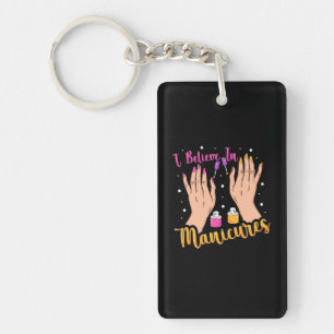 Nail Artist gelooft in manicure Sleutelhanger