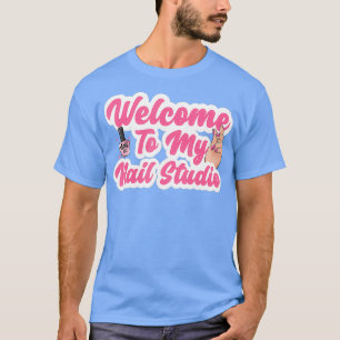 Nail Studio Shop Owner Cute Beautician Nail Tech T-shirt