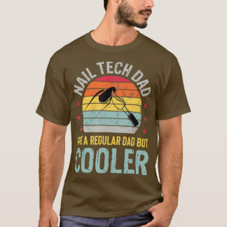 Nail Tech Dad Gift Manicurist Nail Technicus T-shirt