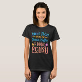 Nail Technician For Women Nail Tech T-shirt (Voorkant volledig)
