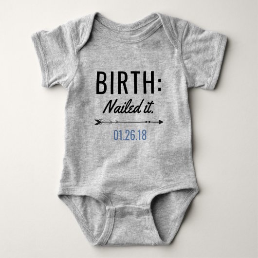 Nailing it Newborn  Birth Date BodySuit (Voorkant)
