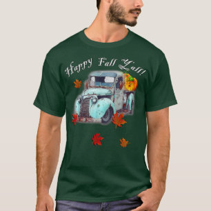 Najaar Quote Happy Herfst Yall Cute Old Truck & Pu T-shirt