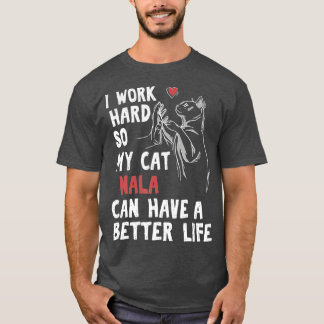 Nala Cat Lover Feline Owner Gift T-shirt