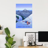 N'allez pas faire du ski Affiche de voyage (Bureau à domicile)