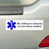 Naloxone Honor Student Bumpersticker (Op auto)