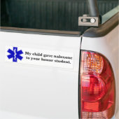 Naloxone Honor Student Bumpersticker (Op Truck)