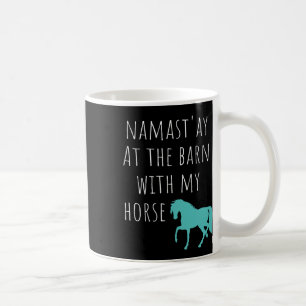 Namastay bij de schuur met mijn paard rijden koffiemok