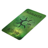 Namaste B*tches Magneet (Linkerzijde)