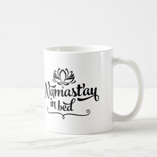 Namaste Funny Citation Mug (Droite)