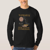 Namaste Home with My Leonberger Sayings Dog Lover  T-shirt (Voorkant)
