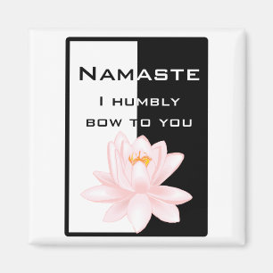 Namaste - Ik buig nederig voor je. Magneet