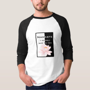 Namaste - Ik buig nederig voor je. T-shirt