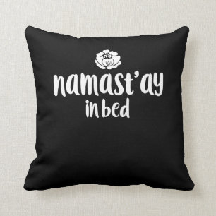 Namaste in bed Namast'ay in bed Kussen