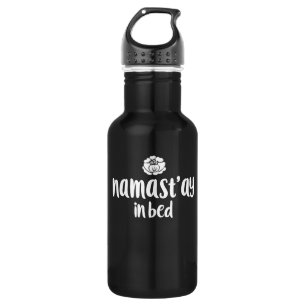 Namaste in bed Namast'ay in bed Waterfles
