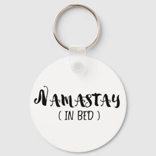 Namaste in Bed Sleutelhanger