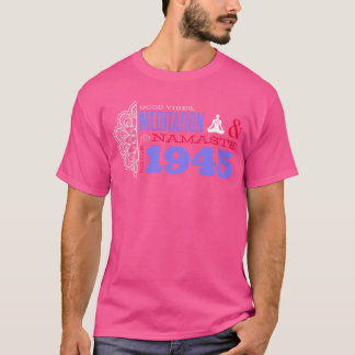 Namaste Meditatie Sinds 1945 80 Jaar T-shirt