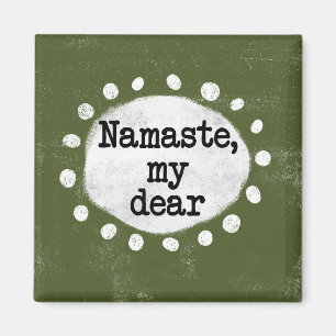Namaste My Cher - Aimant Réfrigérateur Vert