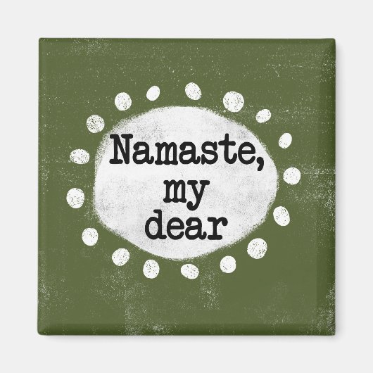 Namaste My Cher - Aimant Réfrigérateur Vert (Devant)