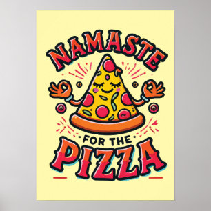 Namaste voor de pizza - Funny Yoga Poster