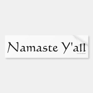 Namaste Y'all, Bumpersticker