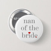Nan of the Bride Button (Voorkant /achterkant)
