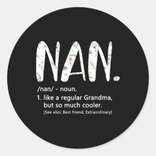Nan Shirten voor Vrouwen Moederdag Idee Schattigee Ronde Sticker