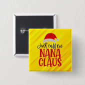Nana Claus-56768 Vierkante Button 5,1 Cm (Voorkant /achterkant)