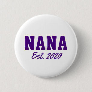 "Nana - est. date" nieuwigheid Ronde Button 5,7 Cm