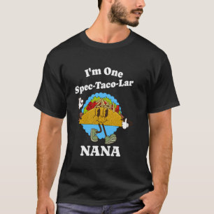 Nana Funny Taco Grootmoeder Waardering Grootpare T-shirt