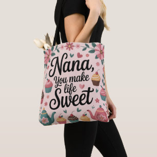 Nana, Jij Maakt het Leven Zoet Grafische Dessert e Draagtas