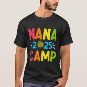 Nana Kamp 2025 Gezinsvakantie Zomer Kampeerploeg T-shirt