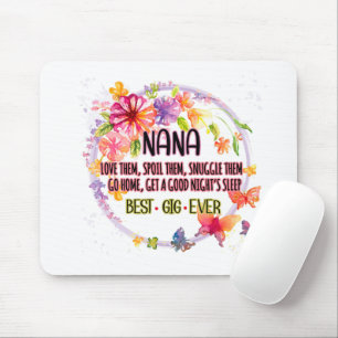 Nana love them spoil them snuggle them muismat