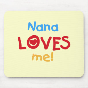 Nana Loves Me T-shirts en geschenken Muismat