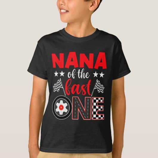 Nana Of The Fast One Birthday 1st Race Car Family T-shirt (Voorkant)