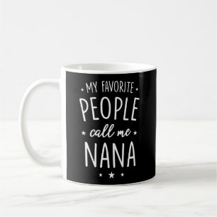 Nana Shirt Gift Mijn favoriete mensen noemen me Na Koffiemok