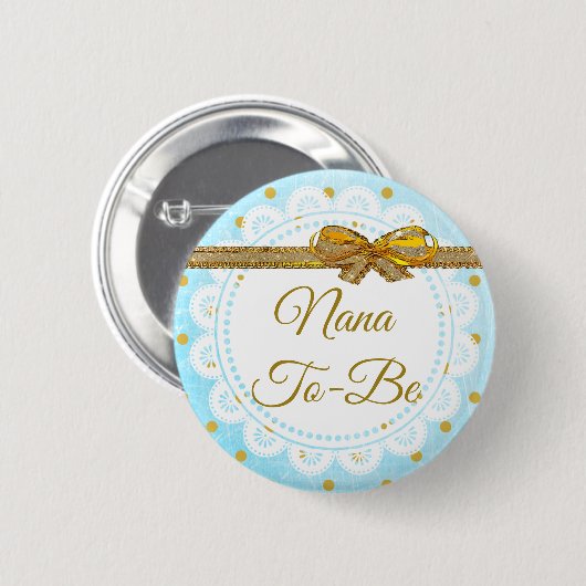 Nana To be Baby shower Blue & Gold Button (Voorkant /achterkant)